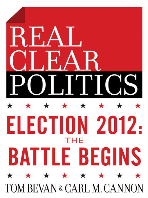 Title details for Election 2012 by Tom Bevan - Available